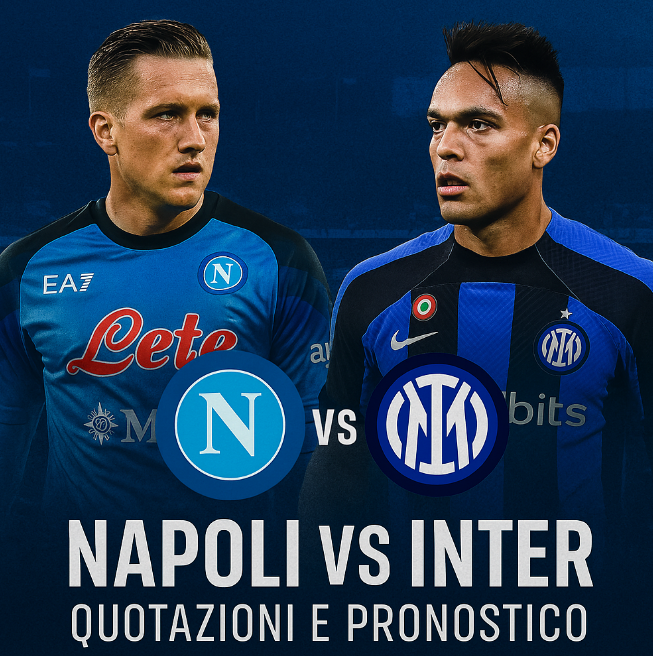Napoli vs Inter, quotazioni e pronostico